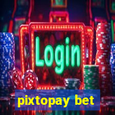 pixtopay bet